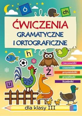 Zdjęcie produktu dla Ćwiczenia gramatyczne i ortograficzne dla klasy III (Buch auf Polnisch)