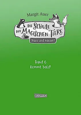 Produktbild von Die Schule der magischen Tiere ausgabe 6: Nass und nasser!