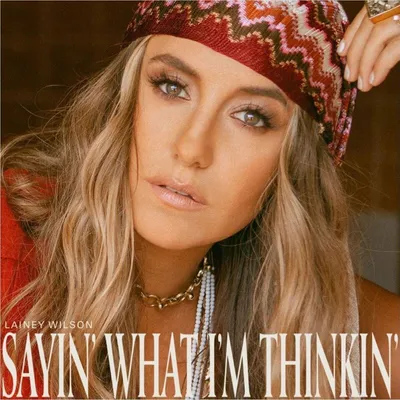 Immagine prodotto di Lainey Wilson - Sayin' What I'm Thinkin' (LP)