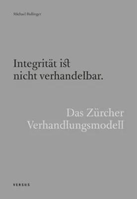 Produktbild von Integrität ist nicht verhandelbar. Das Zürcher Verhandlungsmodell