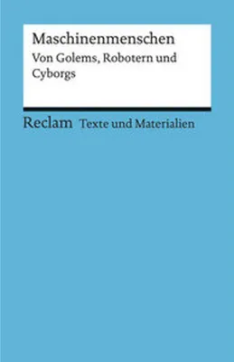 Immagine prodotto di Maschinenmenschen. Von Golems, Robotern und Cyborgs