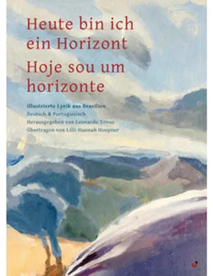 Image de Heute bin ich ein Horizont / Hoje sou um horizonte