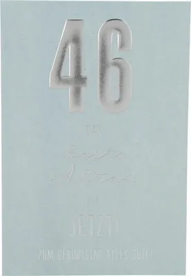 Produktbild von 11566 Depesche Zahlenkarte, Glückwunschkarte-46 Das beste Alter ist jetzt. Zum ...