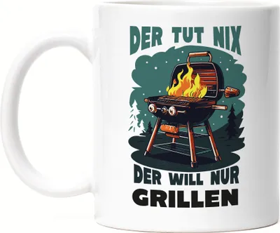 Produktbild von Der tut Nix der will nur Grillen Tasse Papa Vater Opa BBQ Geschenk Grillmeister