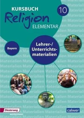 Image de Kursbuch Religion Elementar 10 - Ausgabe für Bayern. Lehrer- & Unterrichtsmaterialien