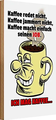 Produktbild von Holzschild Spruch 20x30cm Kaffee redet nicht macht seinen Job
