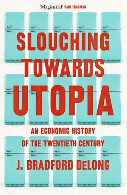 Produktbild von Slouching Towards Utopia