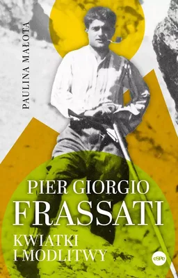 Obrázok produktu pre Pier Giorgio Frassati. Kvety a modlitby