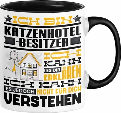 Produktbild von Katzenhotelbesitzer Geschenk Kaffee-Tasse Geschenkidee für Katzenhotelbesitzer Ich Bin Katzenhotelbesitzer Ich Kann Es Dir Erklären Jedoch Nicht Für Dich Verstehen Spruch Lustig (Schwarz)
