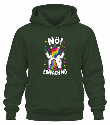 Produktbild von Nö Einfach Nö Einhorn Regenbogen frech lustig Geschenk Uni Hoodie, Flaschengrün, L