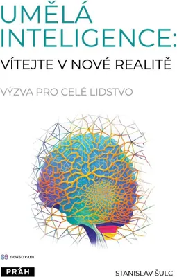 Zdjęcie produktu dla Umělá inteligence: vítejte v nové realitě - Výzva pro celé lidstvo