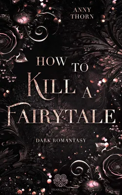 Produktbild von How to kill a Fairytale
