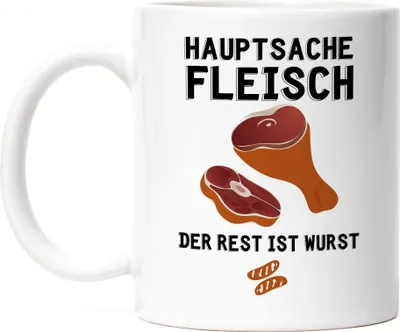 Produktbild von Hauptsache Fleisch Der Rest Ist Wurst Tasse Weiß Fleischer Steak Metzger Fleischhauer Wurst Schlachter Würstchen