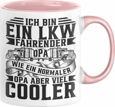 Produktbild von LKW Opa Tasse Geschenk Ich Bin Ein LKW Fahrender Opa Wie Ein Normaler Opa Nur Viel Cooler Vatertag (Rosa)