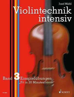 Image de Violintechnik intensiv. Band 3. Violine