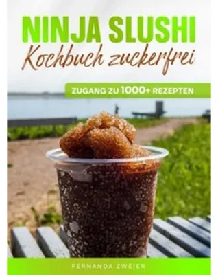 Produktbild von Ninja Slushi Kochbuch zuckerfrei