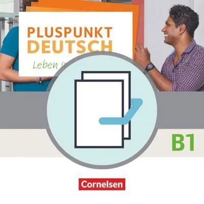 Produktbild von Pluspunkt Deutsch B1: Gesamtband - Allgemeine Ausgabe - Arbeitsbuch und Kursbuch