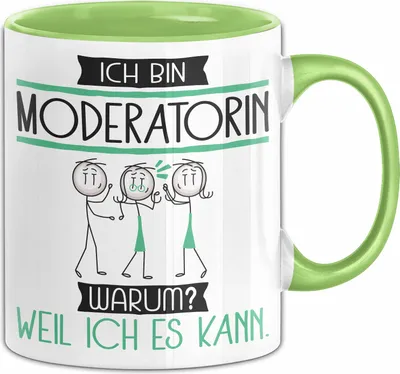 Produktbild von Moderatorin Tasse Geschenk Ich Bin Moderatorin Warum Weil Ich Es Kann Geschenkidee Geburtstag (Grün)