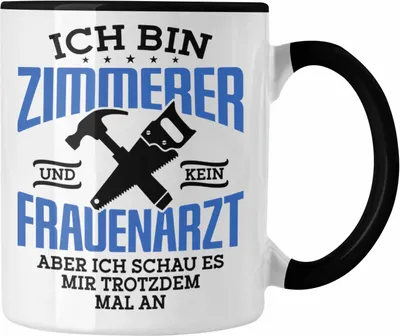 Produktbild von Trendation - Lustige Tasse Geschenk Zimmerer Spruch Geschenkidee  (Schwarz)