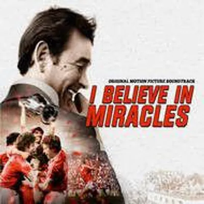 Produktbild von I Believe In Miracles - Original Motion Picture Soundtrack