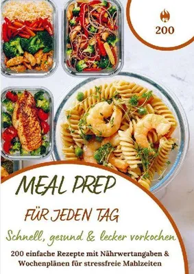 Produktbild von Meal Prep für jeden Tag - Schnell, gesund & lecker vorkochen