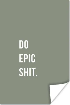 Produktbild von MuchoWow® Poster Zitate - Mach epischen Scheiß - Grün 40x60 cm - Plakate für die Wand - Poster Babyzimmer