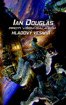 Obrázek produktu pro Proti všem galaxiím: Hladový vesmír (Douglas Ian)