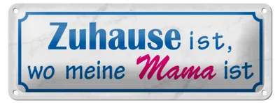 Produktbild von Blechschild Spruch 27x10cm Zuhause ist wo meine Mama ist Dekoration