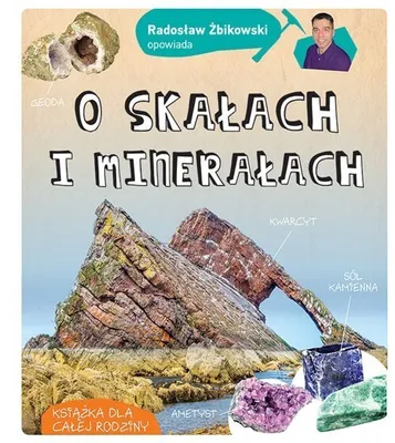 Immagine prodotto di Radosław Żbikowski opowiada o skałach i minerałach wyd. 2022