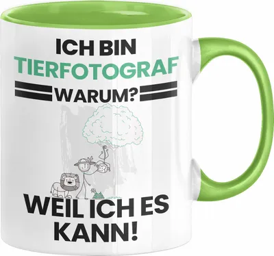 Produktbild von Tierfotograf Geschenk Tasse Lustiger Spruch Ich Bin Tierfotograf Warum Weil Ich Es Kann Geschenkidee Bester Tierfotograf Geburtstag Kaffee-Becher (Grün)