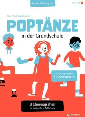 Immagine prodotto di Poptänze in der Grundschule. 8 Choreografien für Unterricht & Aufführung