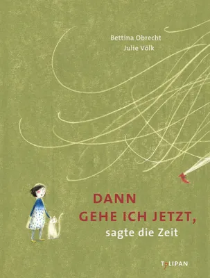 Produktbild von Dann gehe ich jetzt, sagte die Zeit