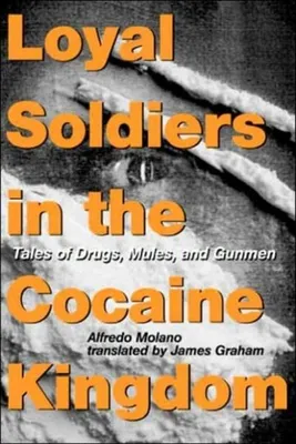 Productafbeelding van Loyal Soldiers in the Cocaine Kingdom