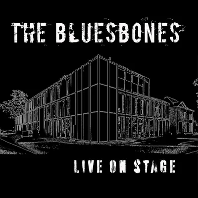 Produktbild von The Bluesbones: Live On Stage