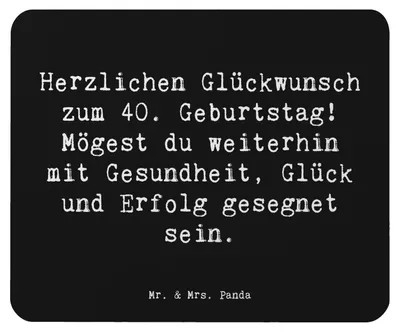 Produktbild von Mr. & Mrs. Panda Mauspad Spruch 40. Geburtstag - Schwarz - Geschenk, Mousepad, pc, mousematte, Leidenschaft, Alter, Erfolg, Meilenstein, Geburtstagsgeschenk, laptop