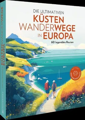 Obrázek produktu pro Die ultimativen Küstenwanderwege in Europa