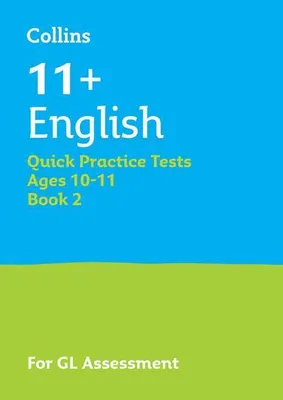 Image de 11+ English Quick Practice Tests Age 10-11 (Year 6) Set B