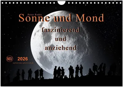Produktbild von Sonne und Mond - faszinierend und anziehend (Wandkalender 2026 DIN A4 quer), CALVENDO Monatskalender