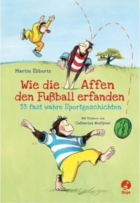 Produktbild von Wie die Affen den Fußball erfanden