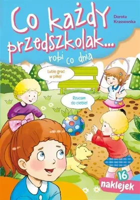 Immagine prodotto di Co każdy przedszkolak.. robi co dnia - Dorota Krassowska