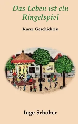 Produktbild von Das Leben ist ein Ringelspiel