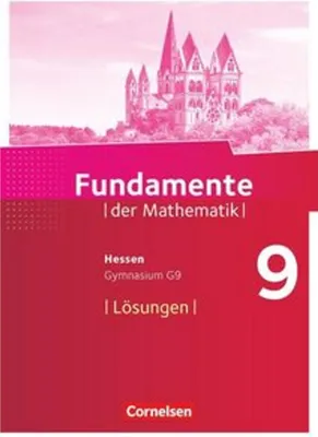 Obrázok produktu pre Fundamente der Mathematik 9. Schuljahr - Hessen - Lösungen zum Schülerbuch