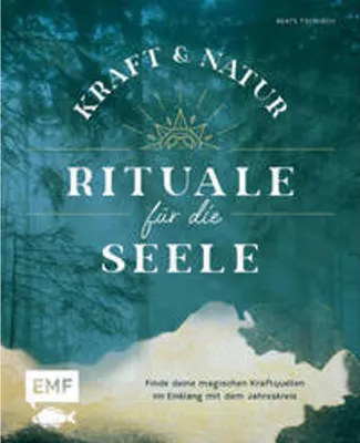 Obrázok produktu pre Kraft- und Natur-Rituale für die Seele