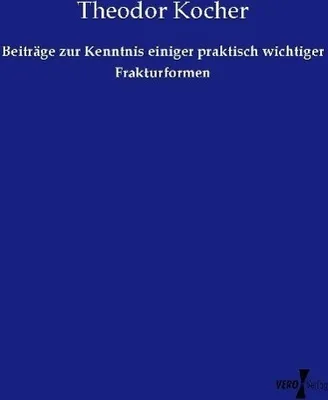 Produktbild von Beiträge zur Kenntnis einiger praktisch wichtiger Frakturformen