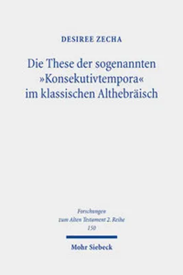 Obrázek produktu pro Die These der sogenannten "Konsekutivtempora" im klassischen Althebräisch