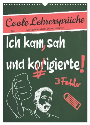 Produktbild von Coole Lehrersprüche (Wandkalender 2027 DIN A3 hoch), CALVENDO Monatskalender
