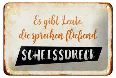 Produktbild von Blechschild Spruch 18x12cm gibt Leute sprechen Scheissdreck