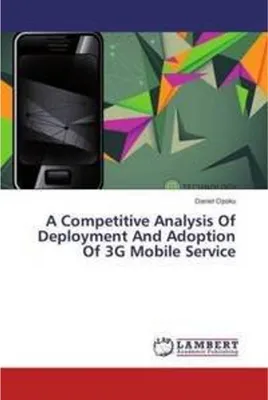Obrázok produktu pre A Competitive Analysis Of Deployment And Adoption Of 3G Mobile Service