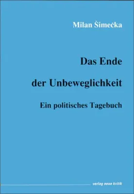 Produktbild von Simecka, M: Ende der Unbeweglichkeit