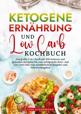 Produktbild von Ketogene Ernährung und Low Carb Kochbuch